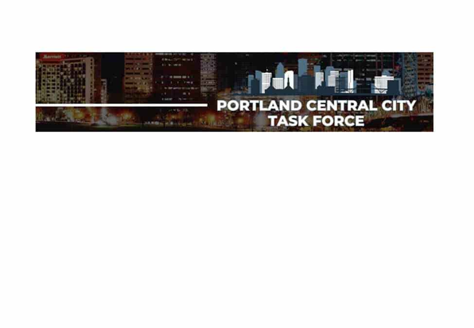 The Recommendations of Portland Central City Task Force are Live!